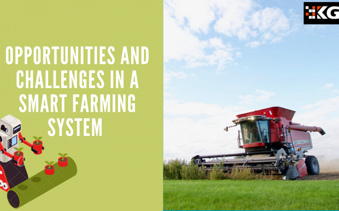 OPPORTUNITIES AND CHALLENGES IN A SMART FARMING